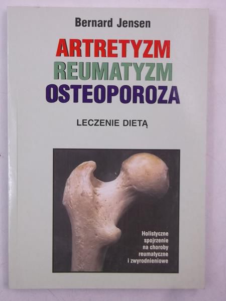 Artretyzm, reumatyzm, osteoporoza