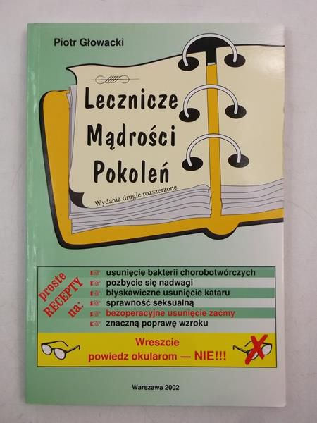 Głowacki Piotr - Lecznicze mądrości pokoleń