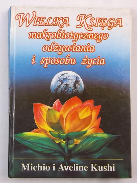 Kush   Avelne - Welka ksęga makrobotycznego odżywana  sposobu życa