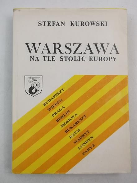Warszawa na tle stolic Europy