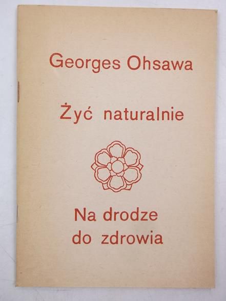 Żyć naturalnie, na drodze do zdrowia