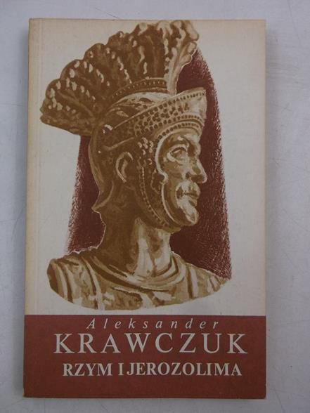 Krawczuk Aleksander - Rzym i Jerozolima