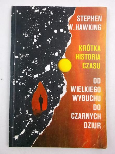 Krótka historia czasu. Od wielkiego wybuchu do czarnych dziur