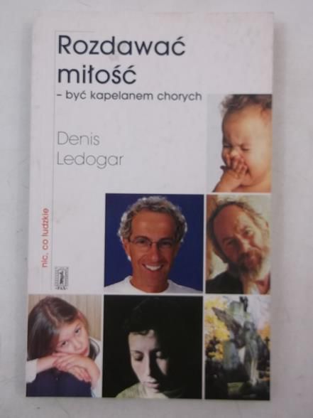 Rozdawać miłość - być kapelanem chorych