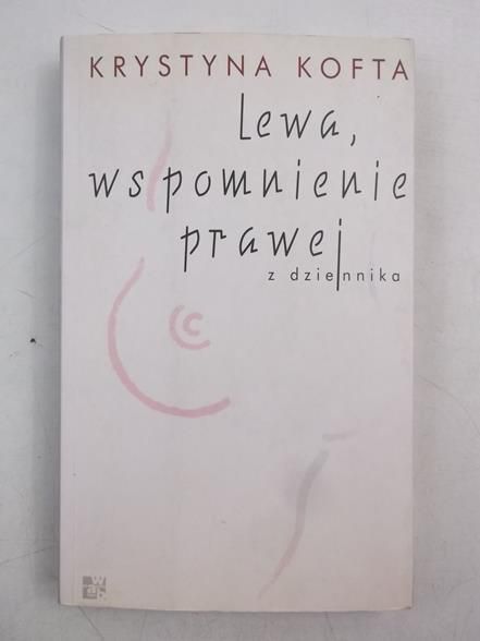 Lewa, wspomnienie prawej z dziennika