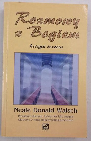 Rozmowy z Bogiem, księga trzecia