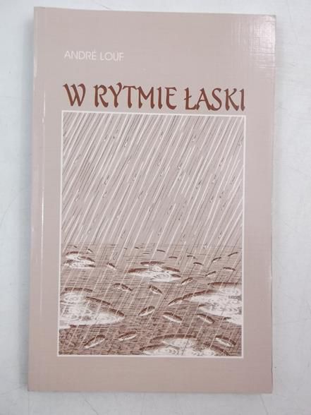 Louf Andre - W rytmie łaski