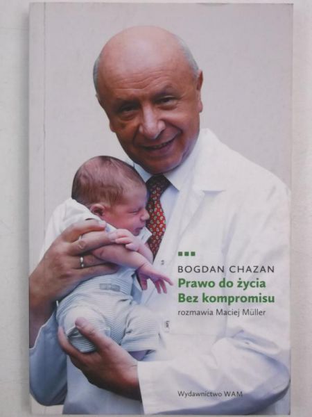 Prawo do życia. Bez kompromisu