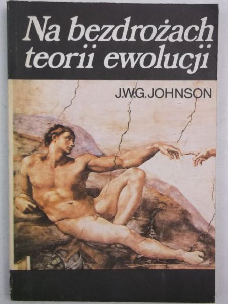 Johnson J. W. G. - Na bezdrożach teorii ewolucji