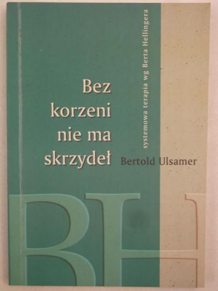 Bez korzeni nie ma skrzydeł