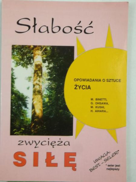 Słabość zwycięża siłę