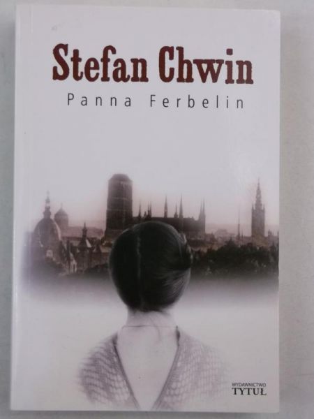 Chwin Stefan - Panna Ferbelin