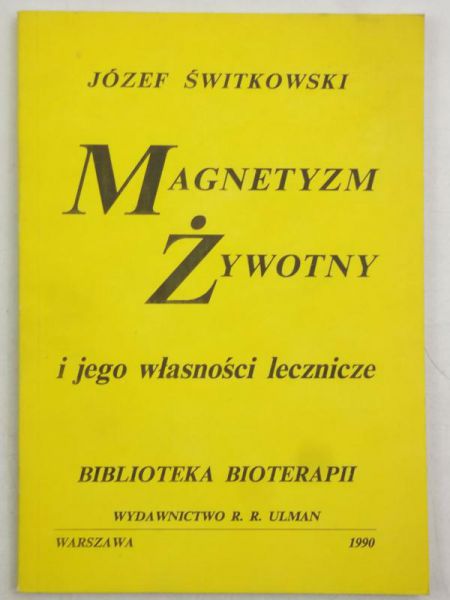 Magnetyzm żywotny i jego własności lecznicze