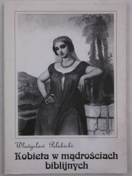 Kobieta w mądrościach biblijnych