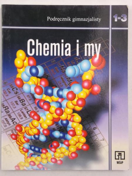Skrok Krystyna - Chemia i my. Podręcznik gimnazjalisty