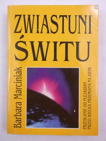 Marciniak Barbara - Zwiastuni świtu