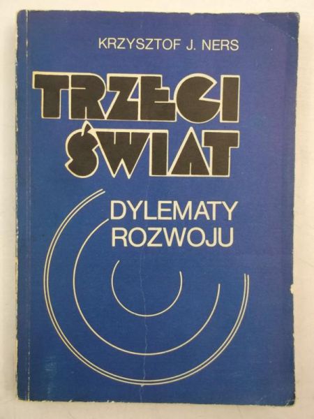 Trzeci świat. Dylematy rozwoju