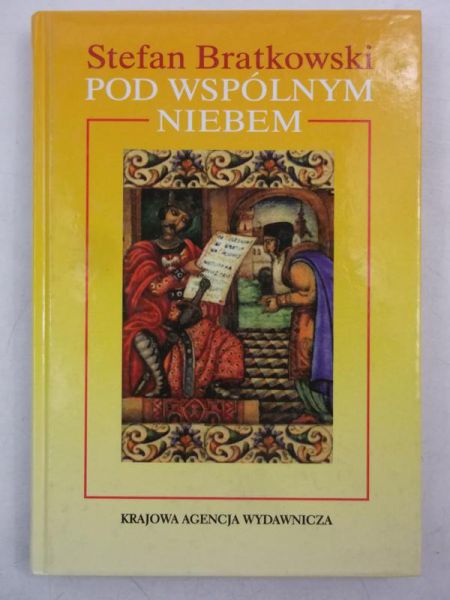 Bratkowski Stefan - Pod wspólnym niebem