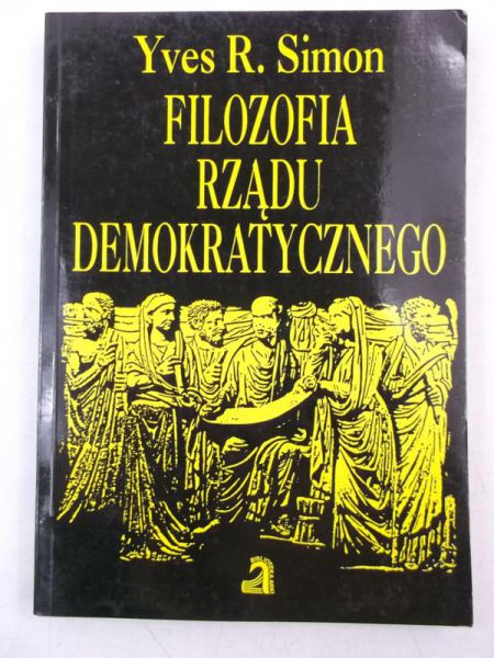Simon Yves R. - Filozofia rządu demokratycznego