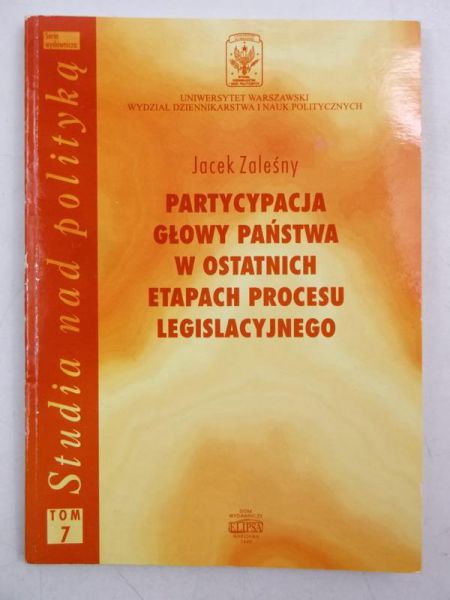 Partycypacja głowy państwa w ostatnich etapach procesu legislacyjnego