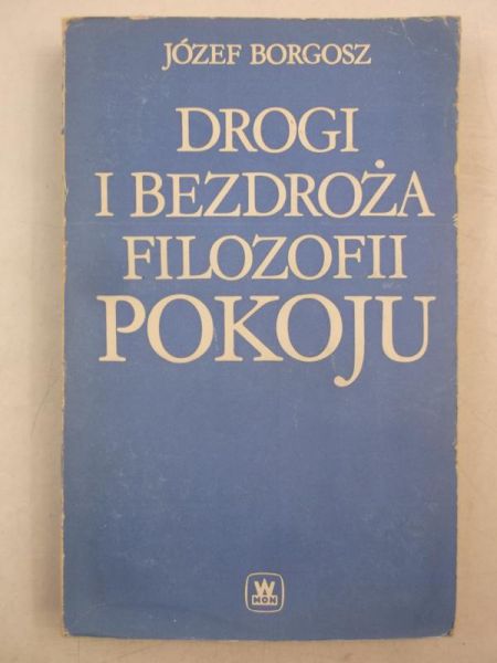 Drogi i bezdroża filozofii pokoju
