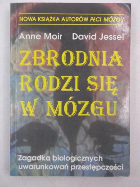 Zbrodnia rodzi się w mózgu