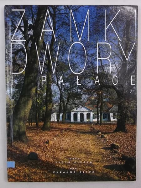 Zamki, dwory, pałace