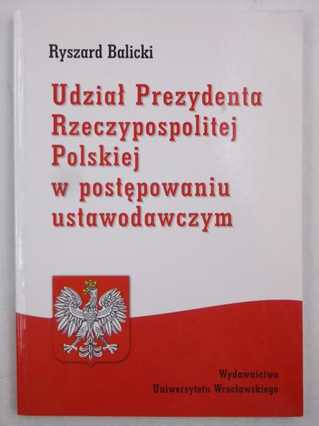 Udział Prezydenta Rzeczypospolitej Polskiej w postępowaniu ustawodawczym