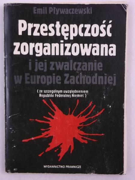 Przestępczość zorganizowana i jej zwalczanie w Europie Zachodniej