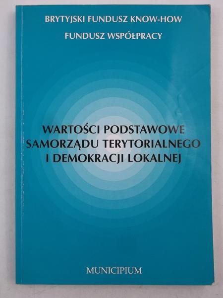 Wartości podstawowe samorządu terytorialnego i demokracji lokalnej