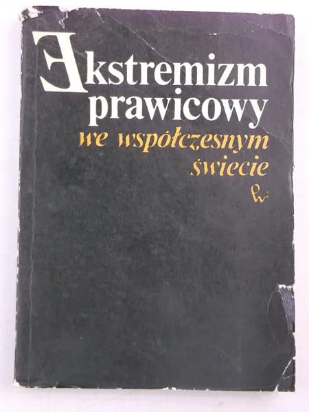 Ekstremizm prawicowy we współczesnym świecie
