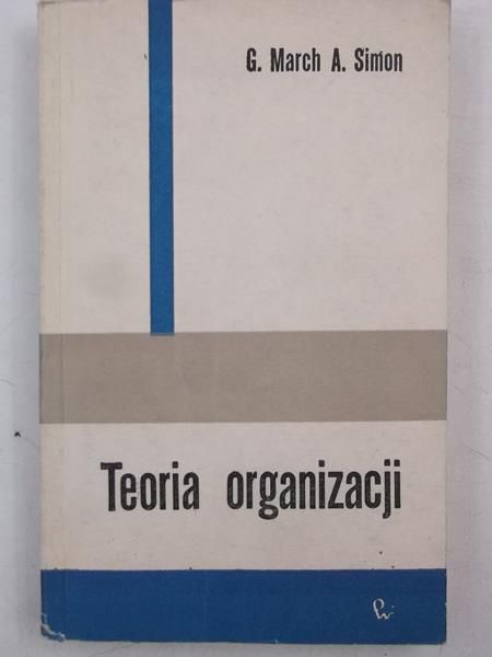 March James - Teoria organizacji