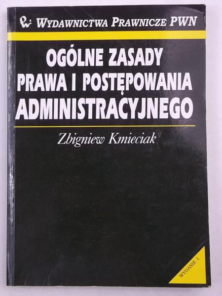 Ogólne zasady prawa i postępowania administracyjnego