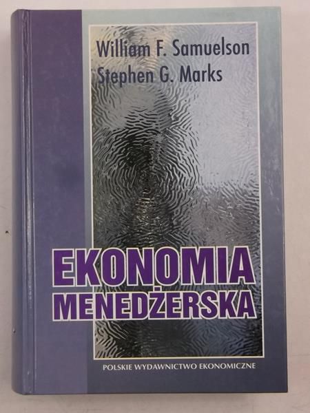 Samuelson W.F., Marks S - Ekonomia menedżerska