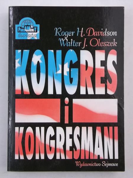 Dvidson R. H., Oleszek W. J. - Kongres i kongresmani
