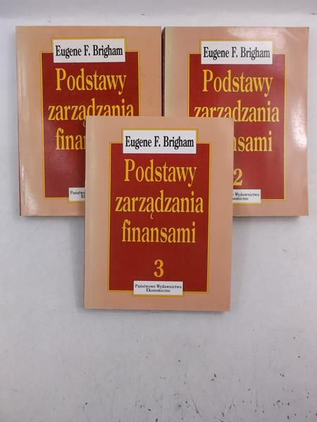 Brigham Eugene F. - Podstawy zarządzania finansami, tom I-III