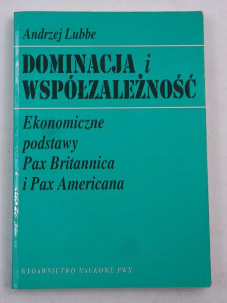 Lubbe Andrzej - Dominacja i współzależność