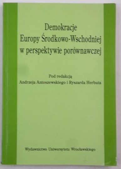 Demokracje Europy Środkowo-Wschodniej w perspektywie porównawczej