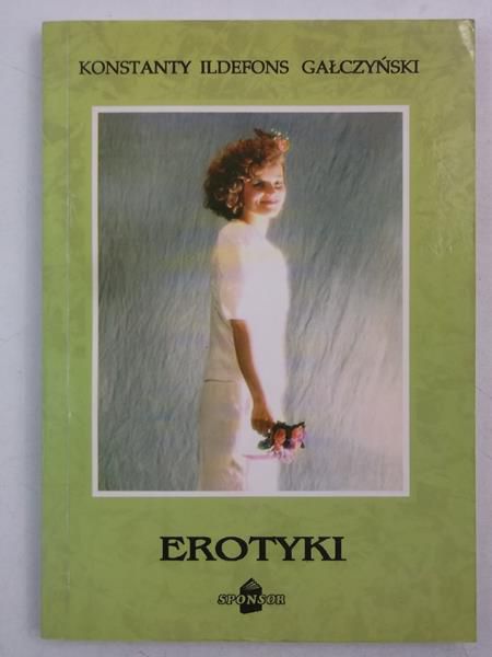 Gałczyński Konstanty Ildefons - Erotyki