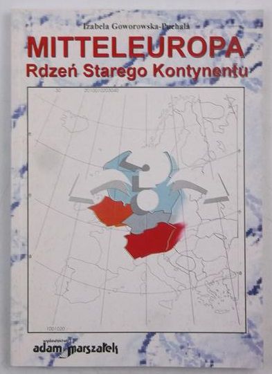 Mitteleuropa Rdzeń Starego Kontynentu
