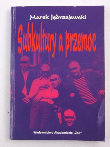 Subkultury a przemoc