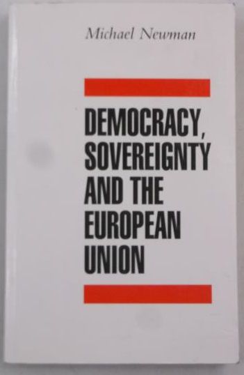 Democracy, Sovereignty and the European Union