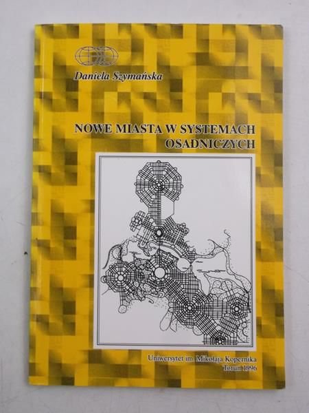 Nowe miasta w systemach osadniczych
