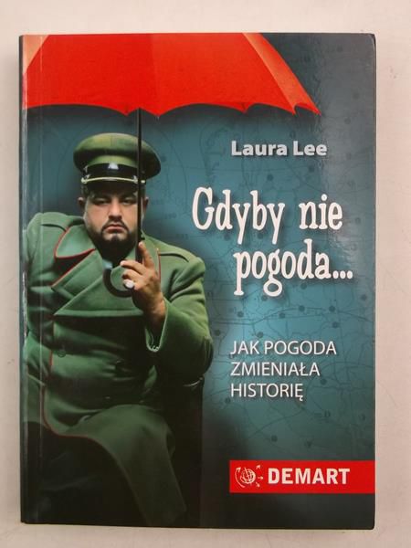 Gdyby nie pogoda...Jak pogoda zmieniała historię