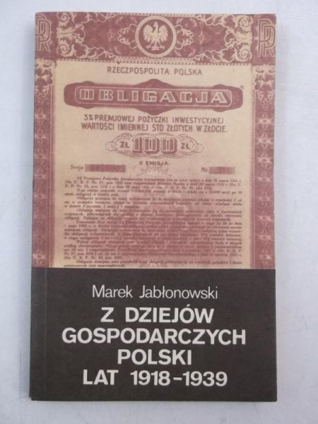 Z dziejów gospodarczych Polski lat 1918-1939