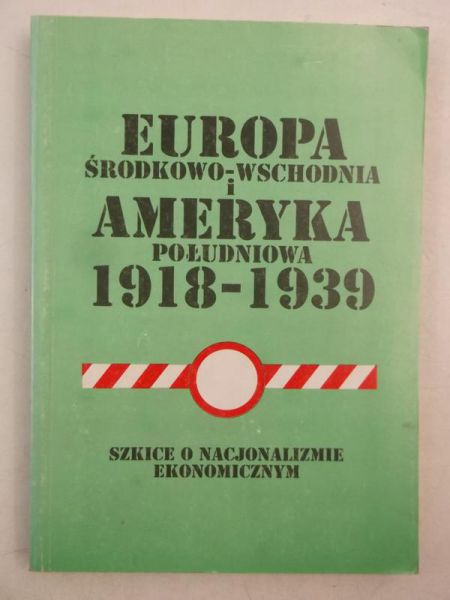 Europa Środkowo-Wschodnia i Ameryka Południowa 1918-1939