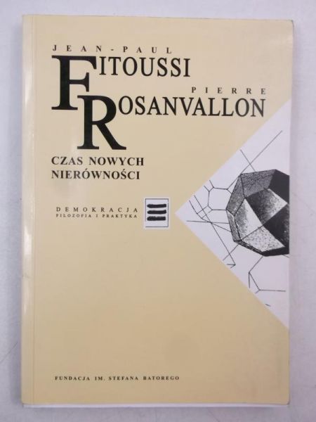 Pierre Jean Paul - Fitoussi Rosanvallon, czas nowych nierówności