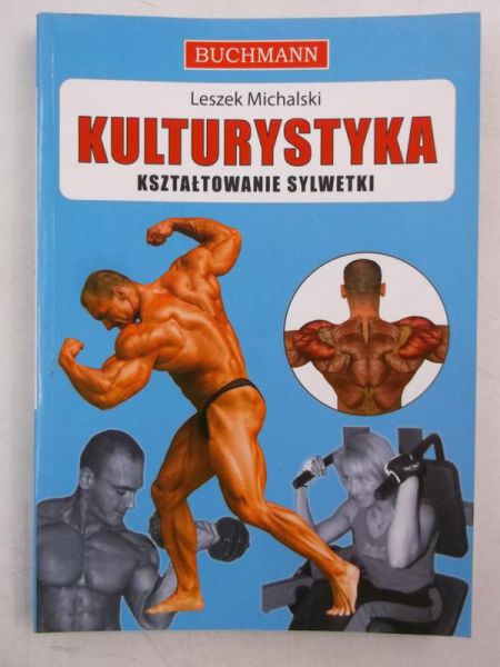 Michalski Leszek - Kulturystyka, kształtowanie sylwetki