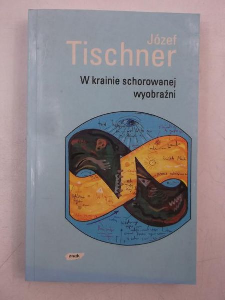 W krainie schorowanej wyobraźni