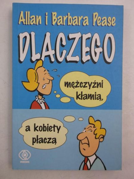 Dlaczego mężczyźn kłamą, a kobety płaczą